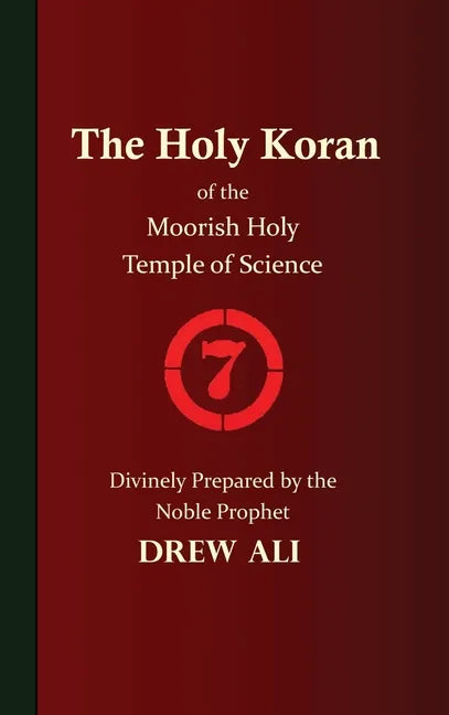 The Holy Koran of the Moorish Holy Temple of Science - Circle 7 - Hardcover