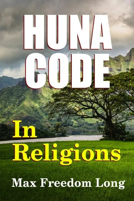 The Huna Code In Religions - Paperback