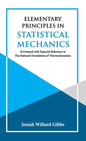 Elementary Principles in Statistical Mechanics - Hardcover