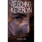 Teaching Keterlyn - Paperback