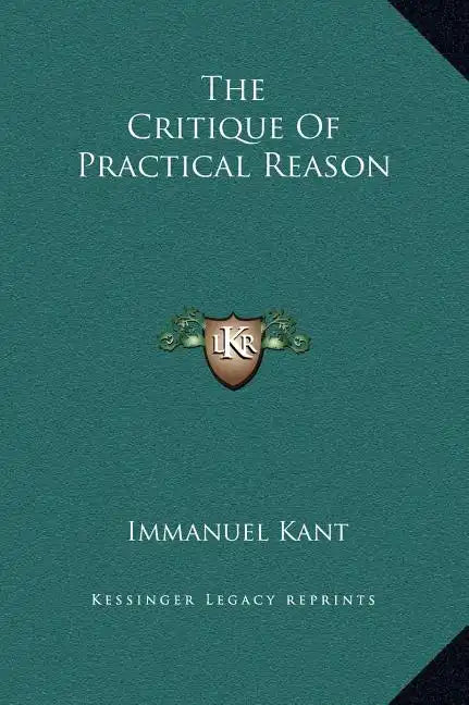 The Critique of Practical Reason - Hardcover