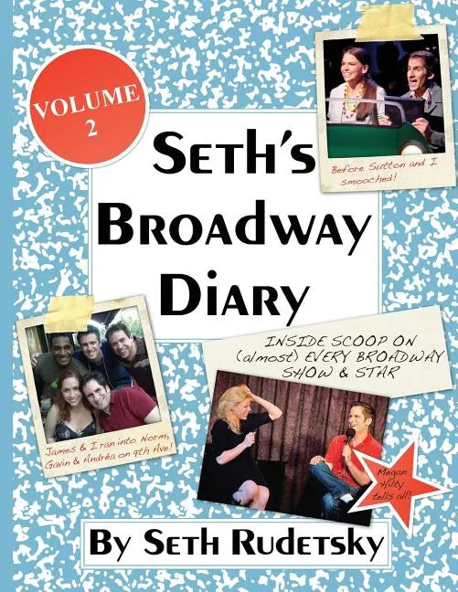 Seth's Broadway Diary, Volume 2 - Paperback