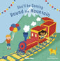 She'll Be Coming 'Round the Mountain - Board Book