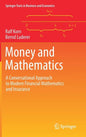Money and Mathematics: A Conversational Approach to Modern Financial Mathematics and Insurance - Hardcover