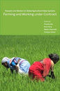 Farming and Working Under Contract: Peasants and Workers in Global Agricultural Value Systems - Hardcover