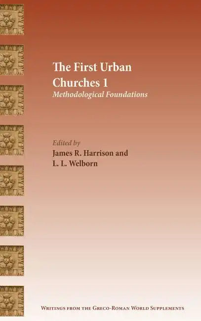 The First Urban Churches 1: Methodological Foundations - Hardcover