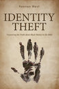 Identity Theft: Discovering the truth about Black History in the Bible - Paperback