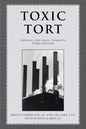Toxic Tort: Medical and Legal Elements Third Edition - Paperback
