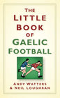 The Little Book of Gaelic Football - Hardcover