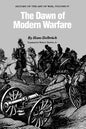 The Dawn of Modern Warfare: History of the Art of War - Paperback