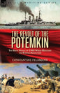 The Revolt of the Potemkin: the Naval Revolt of 1905 Which Heralded the Russian Revolution - Paperback
