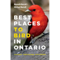 Best Places to Bird in Ontario - Paperback