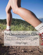 The Sesamoiditis Cure: A definitive guide to understanding and overcoming ball of foot pain - Paperback