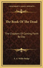 The Book of the Dead: The Chapters of Coming Forth by Day - Hardcover