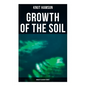 Growth of the Soil (World's Classics Series) - Paperback