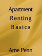 Apartment Renting Basics: Apartment renting for the novice - Paperback