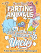 These Rude Farting Animals Say You're An Awesome Uncle - An Uncle Appreciation & Relaxation Adult Coloring Book: Funny Encouragement and Appreciation - Paperback