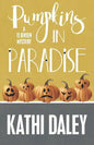 Pumpkins in Paradise - Paperback