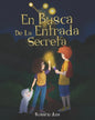 En Busca de la Entrada Secreta: Una emocionante aventura de misterio con un final sorprendente (2020) - Paperback