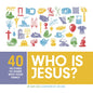 Who Is Jesus?: 40 Pictures to Share with Your Family - Hardcover