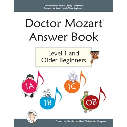 Doctor Mozart Music Theory Workbook Answers for Level 1 and Older Beginners - Paperback