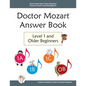 Doctor Mozart Music Theory Workbook Answers for Level 1 and Older Beginners - Paperback