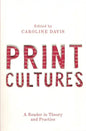 Print Cultures: A Reader in Theory and Practice - Paperback