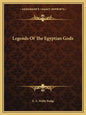 Legends of the Egyptian Gods - Paperback