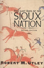 The Last Days of the Sioux Nation - Paperback