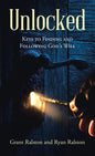 Unlocked: Keys to Finding and Following God's Will - Hardcover