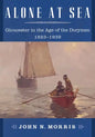Alone at Sea: Gloucester in the Age of the Dorymen, 1623-1939 - Paperback