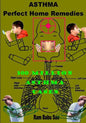 Asthma-Perfect Home Remedies: Asthma Treatment by Home Remedies - Paperback