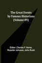 The Great Events by Famous Historians (Volume 09) - Paperback