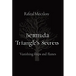 Bermuda Triangle's Secrets: Vanishing Ships and Planes - Paperback