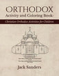 Orthodox Activity and Coloring Book: Christian Orthodox Activities for Children - Paperback