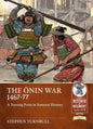 The Ōnin War 1467-77: A Turning Point in Samurai History - Paperback