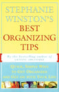 Stephanie Winston's Best Organizing Tips: Quick, Simple Ways to Get Organized and Get on with Your Life - Paperback