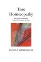 True Homoeopathy: Dr. Samuel Hahnemann's Original Homoeopathic Medicine - Paperback