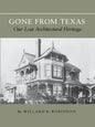 Gone from Texas: Our Lost Architectural Heritage - Paperback