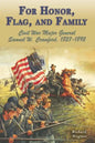 For Honor, Flag, and Family: Civil War Major General Samuel W. Crawford, 1827-1892 - Paperback