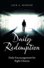 Daily Redemption: Daily Encouragement for Right Choices - Paperback