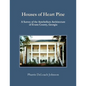Houses of Heart Pine: A Survey of the Antebellum Architecture of Evans County, Georgia - Paperback