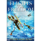 Flights for Freedom - Paperback