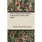 How To Make School Gardens; A Manual For Teachers And Pupils - Paperback