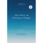 The Place of Precious Things - Paperback