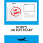 Koby's 100 Day Diary - Paperback