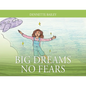 Big Dreams No Fears - Paperback