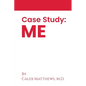 Case Study: Me - Paperback