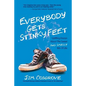 Everybody Gets Stinky Feet: Uplifting Essays about the Sweet and Smelly Bits of Life - Paperback