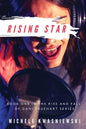 Rising Star: Book One in the Rise and Fall of Dani Truehart Series - Paperback
